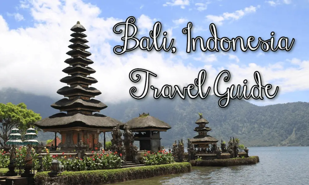 Backpacking Bali - Epic Travel Guide + Travel Budget