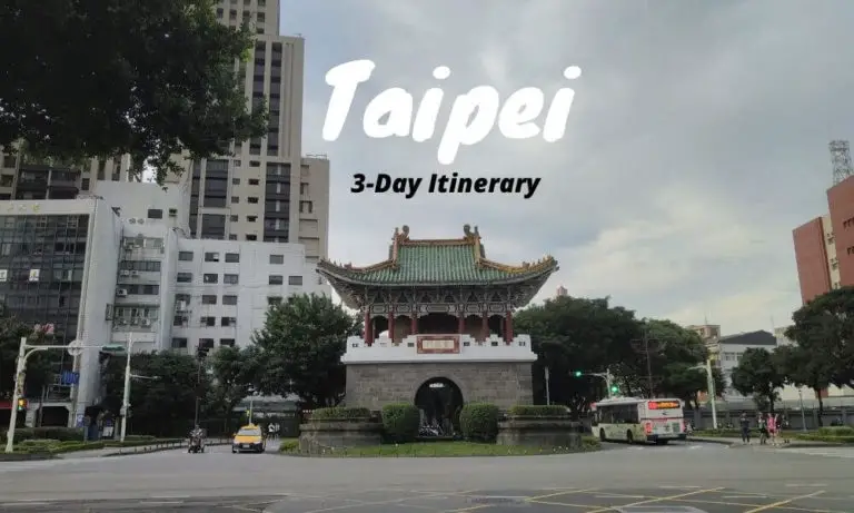 Taiwan Travel: Taipei 3-Day Itinerary + Travel Guide